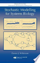 Stochastic modelling for systems biology /