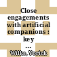 Close engagements with artificial companions : key social, psychological, ethical and design issues [E-Book] /