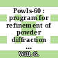 Powls-60 : program for refinement of powder diffraction data : Powder least squares [E-Book] /