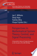 Perspectives in Mathematical System Theory, Control, and Signal Processing [E-Book] : A Festschrift in Honor of Yutaka Yamamoto on the Occasion of his 60th Birthday /