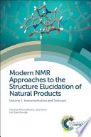 Modern NMR approaches to the structure elucidation of natural products. Volume 1, Instrumentation and software [E-Book] /