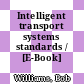 Intelligent transport systems standards / [E-Book]