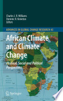 African Climate and Climate Change [E-Book] : Physical, Social and Political Perspectives /
