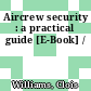 Aircrew security : a practical guide [E-Book] /