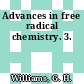Advances in free radical chemistry. 3.