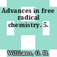 Advances in free radical chemistry. 5.