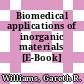 Biomedical applications of inorganic materials [E-Book] /