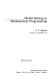 Model solving in mathematical programming /