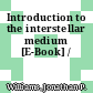 Introduction to the interstellar medium [E-Book] /