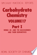 Mono-, di-, and tri-saccharides and their derivatives : a review of the literature published during 1983  / [E-Book]