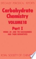 Mono-, di-, and tri-saccharides and their derivatives : a review of the literature published during 1984  / [E-Book]