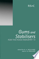 Gums and stabilisers for the food industry 12 / [E-Book]