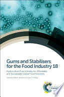 Gums and stabilisers for the food industry. 18 : Hydrocolloid functionality for affordable and sustainable global food solutions [E-Book] /