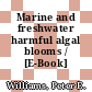 Marine and freshwater harmful algal blooms / [E-Book]