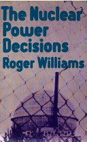 The Nuclear power decisions : British policies, 1953-78 /