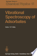 Vibrational Spectroscopy of Adsorbates [E-Book] /