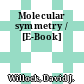 Molecular symmetry / [E-Book]