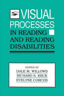 Visual processes in reading and reading disabilities /