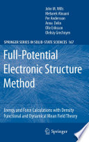Full-Potential Electronic Structure Method [E-Book] : Energy and Force Calculations with Density Functional and Dynamical Mean Field Theory /