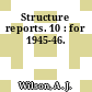 Structure reports. 10 : for 1945-46.