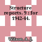 Structure reports. 9 : for 1942-44.