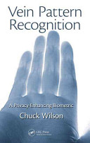Vein pattern recognition : a privacy-enhancing biometric [E-Book] /
