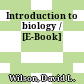 Introduction to biology / [E-Book]