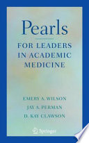 Pearls for Leaders in Academic Medicine [E-Book] /