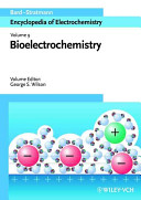 Encyclopedia of electrochemistry. 9. Bioelectrochemistry /