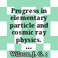 Progress in elementary particle and cosmic ray physics. 8 /