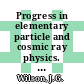 Progress in elementary particle and cosmic ray physics. 5 /