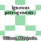 Igneous petrogenesis /
