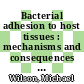 Bacterial adhesion to host tissues : mechanisms and consequences [E-Book] /