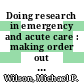Doing research in emergency and acute care : making order out of chaos [E-Book] /