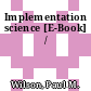 Implementation science [E-Book] /