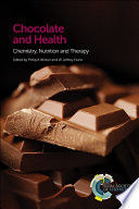 Chocolate and health : chemistry, nutrition and therapy [E-Book] /