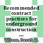 Recommended contract practices for underground construction [E-Book] /