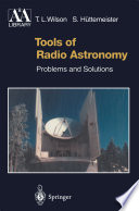Tools of Radio Astronomy [E-Book] : Problems and Solutions /