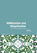 SUMOylation and ubiquitination : current and emerging concepts [E-Book] /