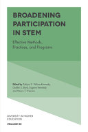 Broadening participation in STEM : effective methods, practices, and programs [E-Book] /