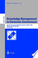 Knowledge Management in Electronic Government [E-Book] : 4th IFIP International Working Conference, KMGov 2003, Rhodes, Greece, May 26–28, 2003 Proceedings /