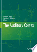 The Auditory Cortex [E-Book] /