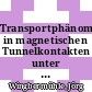 Transportphänomene in magnetischen Tunnelkontakten unter besonderer Berücksichtigung der Ionenstrahlsputterdeposition [E-Book] /