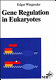 Gene regulation in eukaryotes.