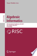 Algebraic Informatics [E-Book] : 4th International Conference, CAI 2011, Linz, Austria, June 21-24, 2011. Proceedings /