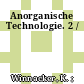 Anorganische Technologie. 2 /