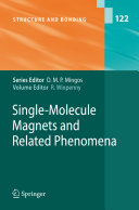 Single-Molecule Magnets and Related Phenomena [E-Book] /