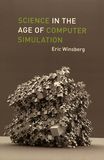 Science in the age of computer simulation /