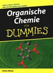 Organische Chemie für Dummies /