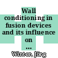 Wall conditioning in fusion devices and its influence on plasma performance [E-Book] /